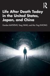 Life After Death Today in the United States, Japan, and China (ISBN: 9781032345031)