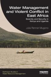Water Management and Violent Conflict in East Africa (ISBN: 9781032221458)