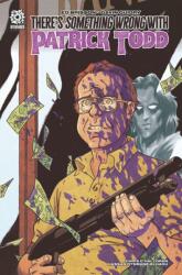 THERE'S SOMETHING WRONG WITH PATRICK TODD (ISBN: 9781956731231)