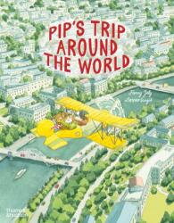 Pip's Trip Around the World - Lorenzo Sangio (ISBN: 9780500660454)