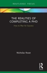The Realities of Completing a PhD (ISBN: 9780367677640)