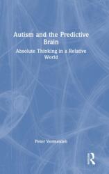 Autism and The Predictive Brain (ISBN: 9781032374918)