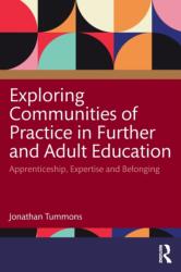 Exploring Communities of Practice in Further and Adult Education (ISBN: 9781032180335)