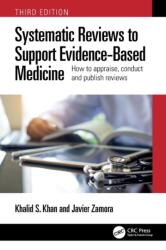 Systematic Reviews to Support Evidence-Based Medicine (ISBN: 9781032114675)