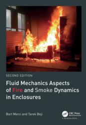 Fluid Mechanics Aspects of Fire and Smoke Dynamics in Enclosures - Tarek Beji (ISBN: 9781032065847)