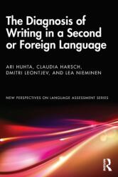 The Diagnosis of Writing in a Second or Foreign Language (ISBN: 9781138201378)