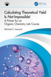 Calculating Theoretical Yield Is Not Impossible! (ISBN: 9781032959719)