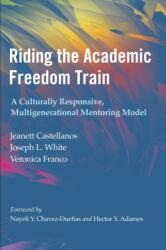 Riding the Academic Freedom Train (ISBN: 9781642673531)