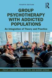 Group Psychotherapy with Addicted Populations (ISBN: 9781138898356)