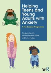 Helping Teens and Young Adults with Anxiety (ISBN: 9781032018393)