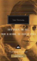 David Golder, The Ball, Snow in Autumn, The Courilof Affair - Irene Nemirovsky, Sandra Smith, Claire Messud (ISBN: 9780307267085)