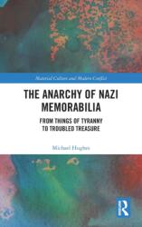 The Anarchy of Nazi Memorabilia (ISBN: 9780367422004)