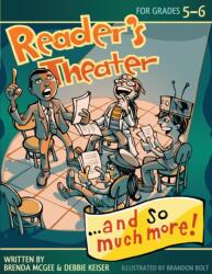 Reader's Theater. . . and So Much More! (ISBN: 9781593635015)