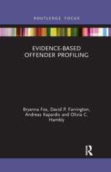 Evidence-Based Offender Profiling (ISBN: 9781032174129)