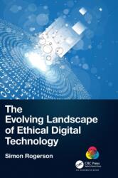 The Evolving Landscape of Ethical Digital Technology (ISBN: 9781032017211)