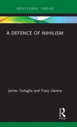 A Defence of Nihilism (ISBN: 9780367230166)