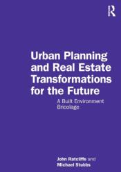 Urban Planning and Real Estate Transformations for the Future (ISBN: 9781032410890)