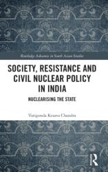 Society, Resistance and Civil Nuclear Policy in India (ISBN: 9780367561468)