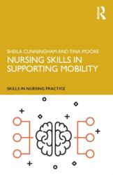 Nursing Skills in Supporting Mobility (ISBN: 9781138479555)