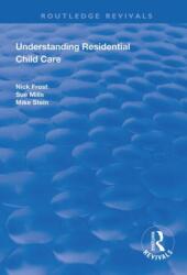 Understanding Residential Child Care (ISBN: 9781138370265)