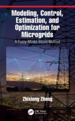 Modeling, Control, Estimation, and Optimization for Microgrids (ISBN: 9781138491656)