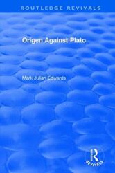 Origen Against Plato (ISBN: 9781138733886)