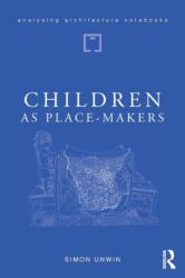 Children as Place-Makers (ISBN: 9781138046016)