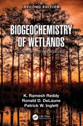 Biogeochemistry of Wetlands (ISBN: 9781498764551)