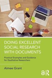 Doing Excellent Social Research with Documents (ISBN: 9781138038660)