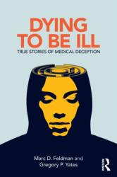 Dying to be Ill (ISBN: 9781138063839)