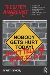 The Safety Anarchist (ISBN: 9781138300460)