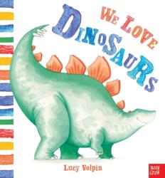 We Love Dinosaurs (ISBN: 9780857636133)