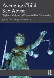 Avenging Child Sex Abuse (ISBN: 9781032490694)