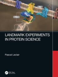 Landmark Experiments in Protein Science (ISBN: 9781032458694)