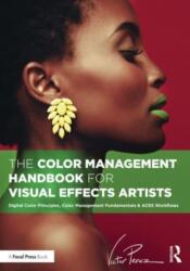 The Color Management Handbook for Visual Effects Artists (ISBN: 9781032383613)