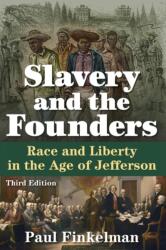 Slavery and the Founders (ISBN: 9780765641465)