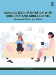 Clinical Documentation with Children and Adolescents (ISBN: 9781032327310)