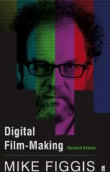 Digital Film-making Revised Edition (ISBN: 9780571305032)