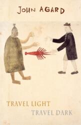Travel Light Travel Dark (ISBN: 9781852249915)