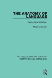 The Anatomy of Language (ISBN: 9781138690745)