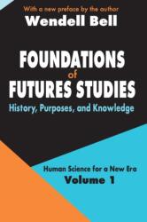 Foundations of Futures Studies (ISBN: 9780765805393)