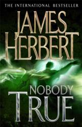 Nobody True (ISBN: 9780330522069)