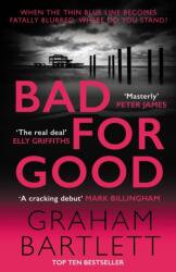 Bad for Good (ISBN: 9780749028626)