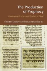 The Production of Prophecy (ISBN: 9781845535001)