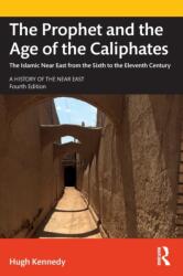 The Prophet and the Age of the Caliphates (ISBN: 9780367366896)