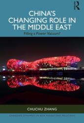 China's Changing Role in the Middle East (ISBN: 9781032801599)