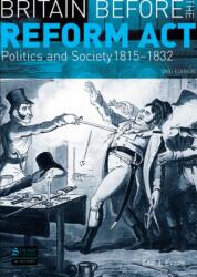 Britain before the Reform Act (ISBN: 9780582299085)