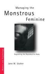 Managing the Monstrous Feminine (ISBN: 9780415328111)