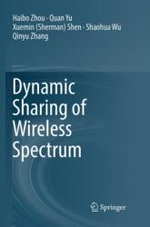Dynamic Sharing of Wireless Spectrum (ISBN: 9783319832036)