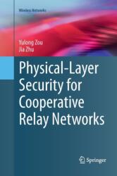 Physical-Layer Security for Cooperative Relay Networks (ISBN: 9783319809823)